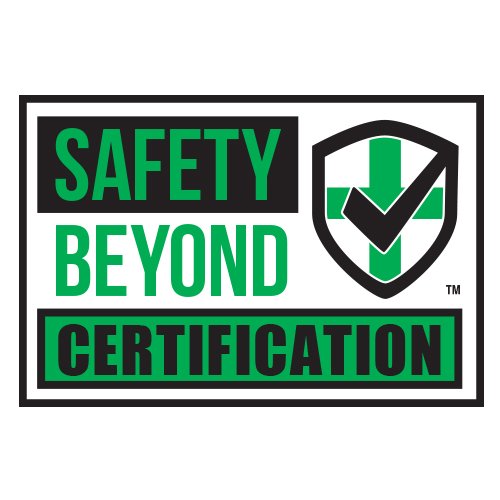 Safety Beyond Certification